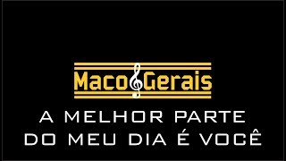 A Melhor Parte do Meu Dia É Você