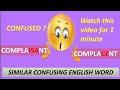 complacent and complaisant | Similar confusing english words