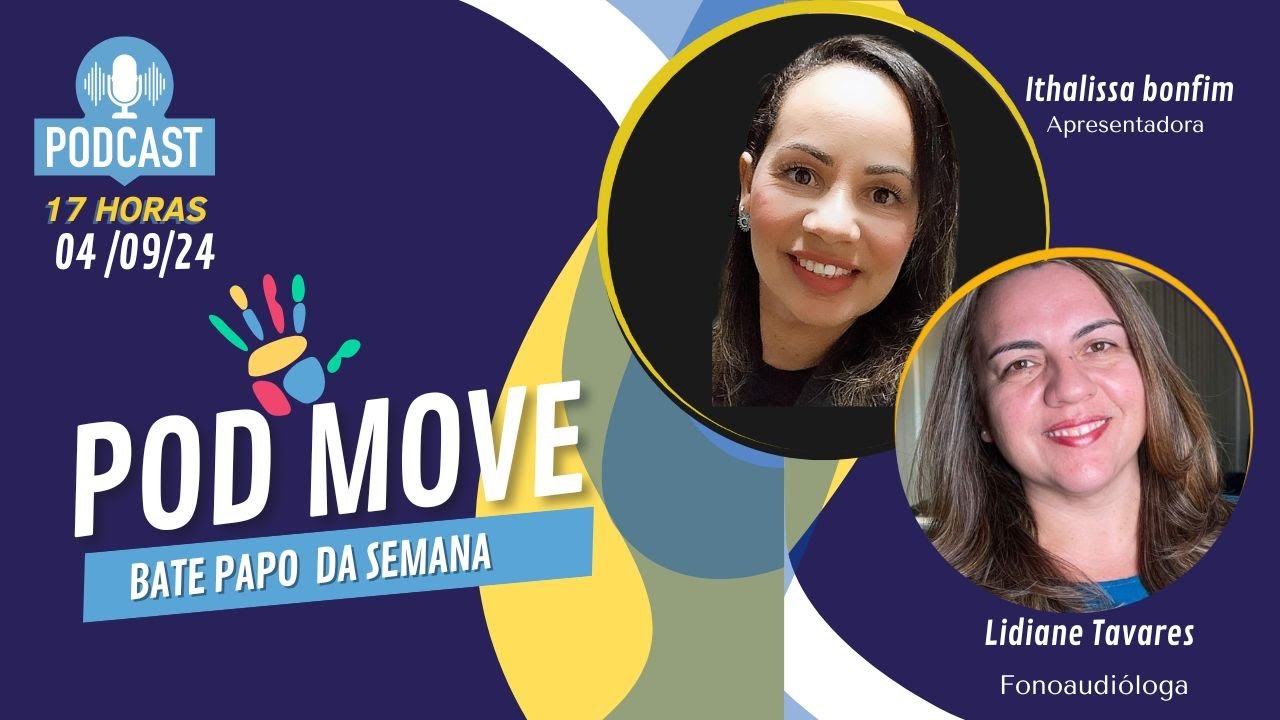Lidiane Tavares || Fonoaudióloga || #PodMove1