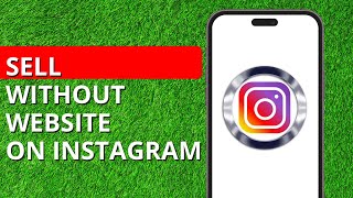 How to sell on instagram without a website