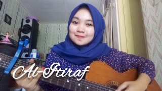 Download lagu AL I'TIRAF || GITAR Cover by puterii04_ mp3