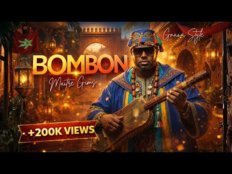 Bonbon – Maître Gims | Moroccan Gnawa Remix