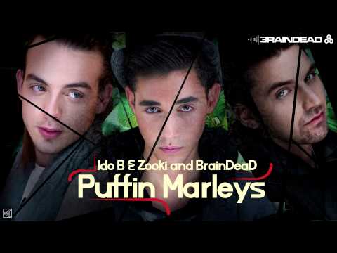 Ido B & Zooki and Dj BrainDeaD - Puffin' Marleys