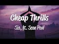 Sia - Cheap Thrills (Lyrics) ft. Sean Paul