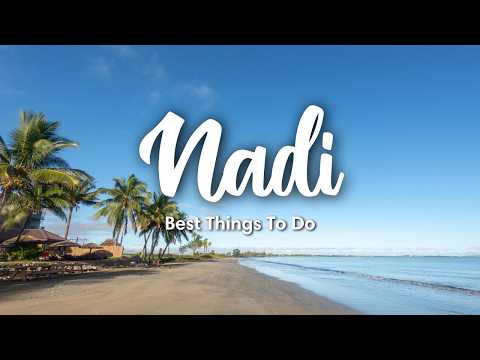 NADI, FIJI (2025) | Best Things To Do In & Around Nadi (For 1 Day Visit)
