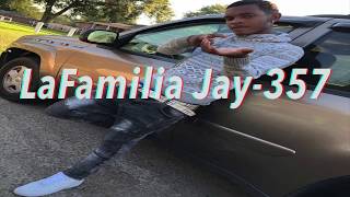 LaFamilia Jay - 357 (Official Audio)