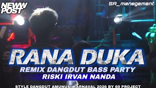 Download lagu VIRALL DJ RANA DUKA RISKI IRVAN NANDA STYLE DANGDUT PARTY REMIX mp3