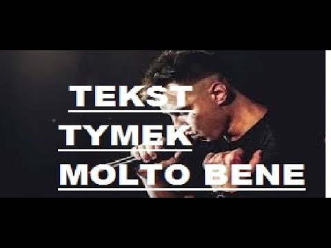 Tymek-Molto Bene-tekst(Fresh N Dope)