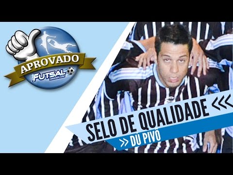Selo de Qualidade - Dú Pivô / The Boys Futsal