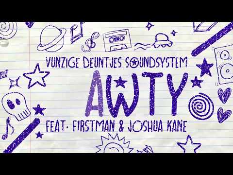 Vunzige Deuntjes SoundSystem Ft F1rstman & Joshua Khane