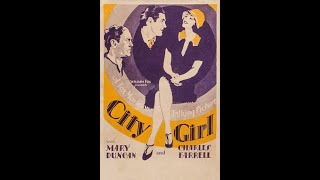 CITY GIRL (1930) Original Trailer - Charles Farrell, Mary Duncan, David Torrence