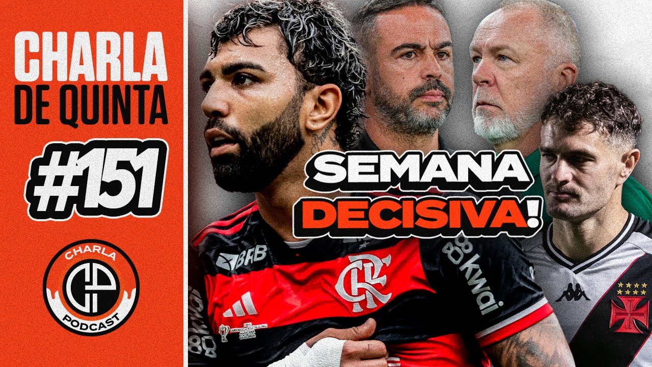 HAJA CORAÇÃO! SEMANA DECISIVA NA COPA DO BRASIL E NO BRASILEIRÃO! *ANÚNCIO ESPECIAL* #151