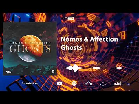 Nómos & Affection - Ghosts