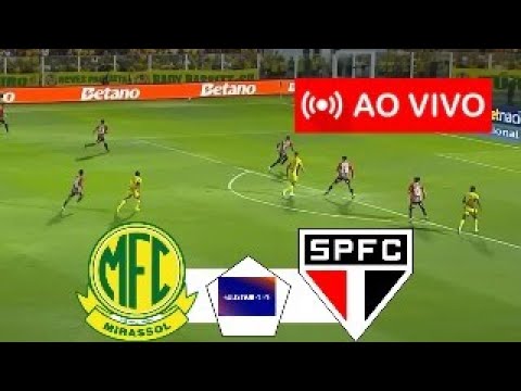 MIRASSOL x SÃO PAULO AO VIVO I CAMPEONATO PAULISTA 2026 I JOGO AO VIVO