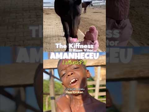Amanheceu - The Kiffness & Ruan Vitor (LMP) #shortmusic #heart #sweet #musicchannel #horse