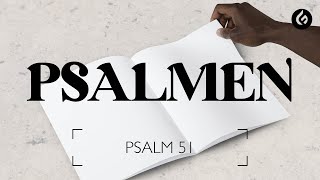 Morgentau - DIE PSALMEN | Psalm 51: Herr, vergib mir! | Stefan Krust | 21.10.2021