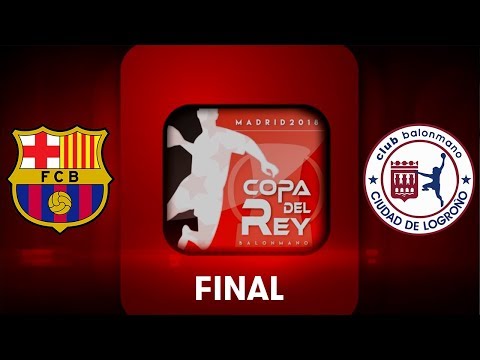 Copa del Rey FINAL FC Barcelona Lassa - BM Logroño La Rioja 35-28
