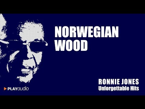 Norwegian Wood - Ronnie Jones Unforgettable Hits - Soul Jazz PLAYaudio