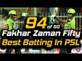Fakhar Zaman 94 Runs 50 Balls Vs Quetta Gladiator