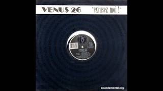 Venus 26 – Excusez-Moi