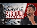 7 THINGS YOU NEED TO KNOW ABOUT SPIRITUAL WARFARE
