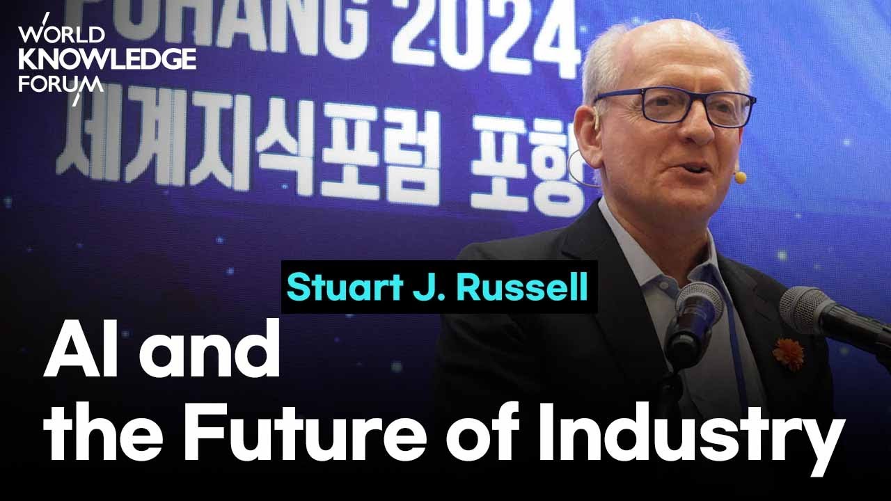 How AI Is Creating the Industries of the Future│Stuart J. Russell(University of California, Berkeley