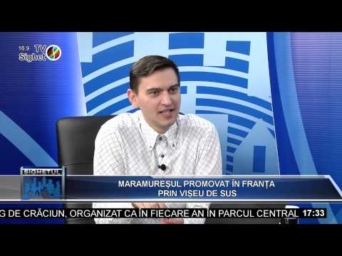 Sighetul de Azi 9 Decembrie 2014 - Maramuresul promovat in Franta prin Viseul de Sus