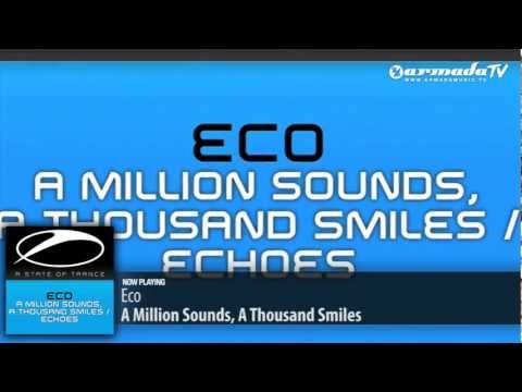 Eco - A Million Sounds, A Thousand Smiles (Original Mix)