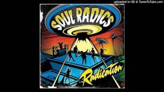 Soul Radics - Everything I Said I Wouldn't Do