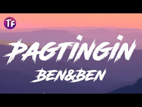 Ben&Ben - Pagtingin (Lyrics)