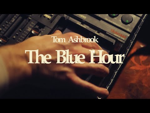 Tom Ashbrook - The Blue Hour (Live Session)