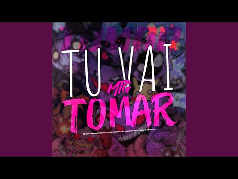 TU VAI TOMAR (feat. MC Fabinho da Osk)