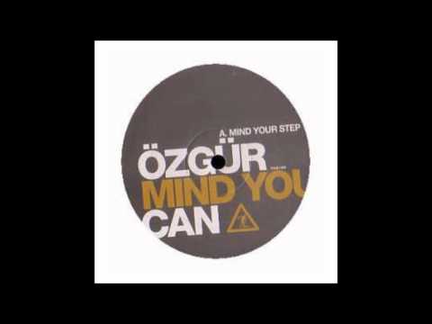 Özgür Can - Mind your Step (original mix)