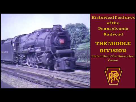 The Middle Division | Historical Features of the Pennsylvania Railroad