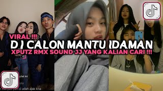 Download lagu DJ AKU CALON MANTU TERBAIK MAMAMU DJ CALON MANTU IDAMAN XPUTZ RMX VIRAL TIKTOK 2025 mp3 Download lagu DJ AKU CALON MANTU TERBAIK MAMAMU DJ CALON MANTU IDAMAN XPUTZ RMX VIRAL TIKTOK 2025 mp3