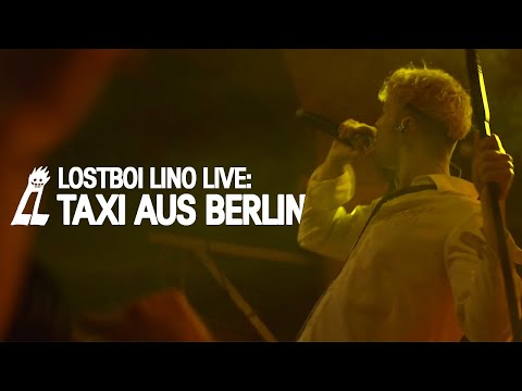 Lostboi Lino - TAXI AUS BERLIN - LIVE