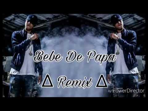 Noriel - Bebé De Papa (Remix) Ft Alexio La Bruja