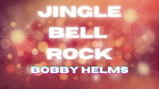 Bobby Helms - Jingle Bell Rock | Lyrics