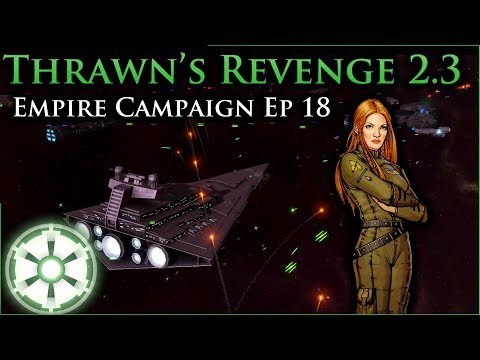 Attack of the Hand Armada [ 18 ] Thrawn's Revenge 2.3 Preview - Empire at War Mod