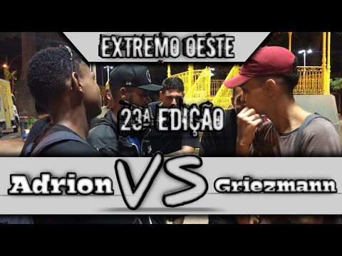 ADRION X GRIEZMANN / PRIMEIRA FASE - 23ª EDIÇÃO / RC EXTREMO OESTE