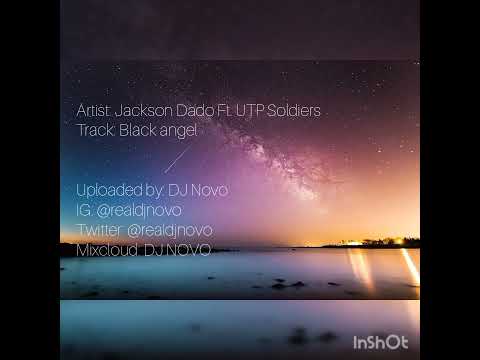 Jackson Dado - Black angel (Ft. UTP Soldiers)