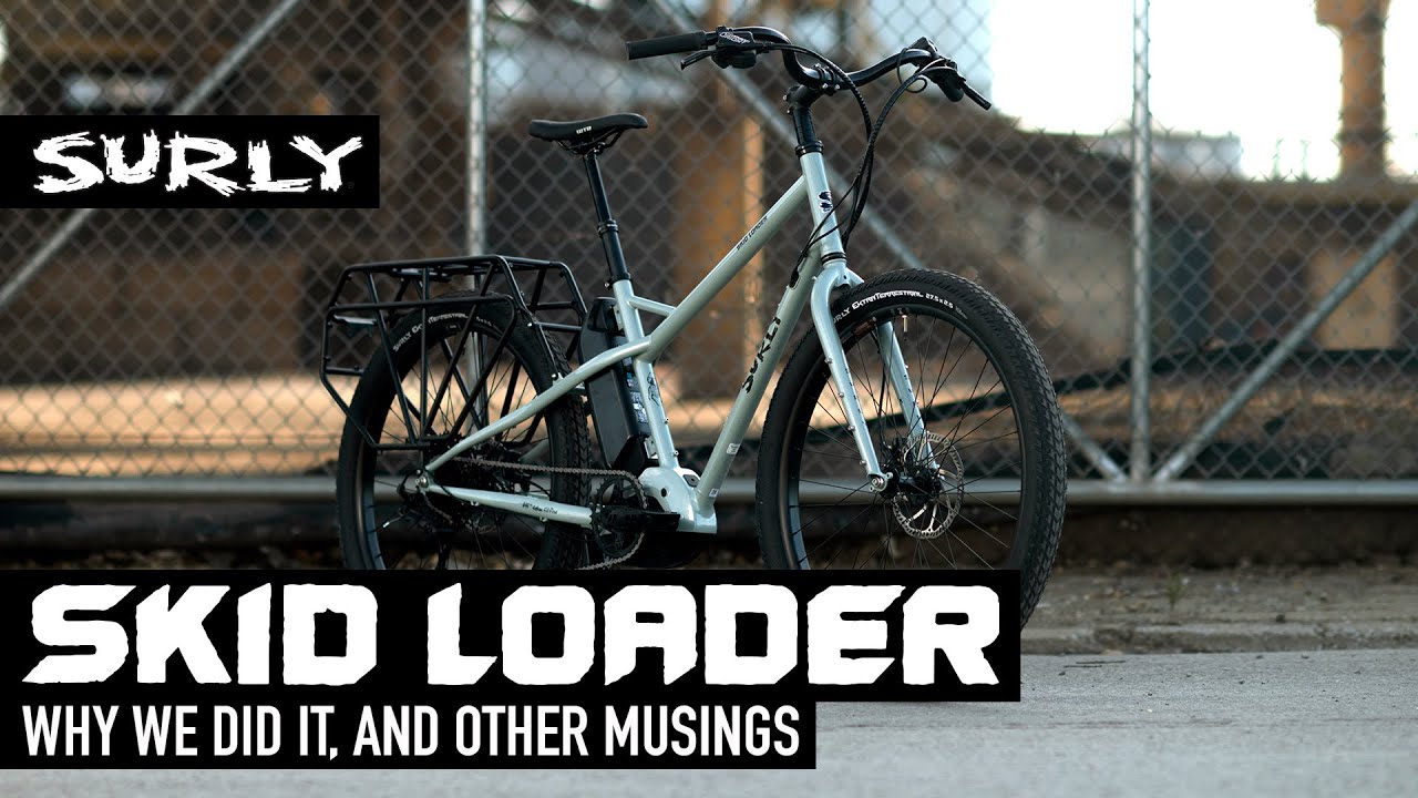 Surly Ride Loaded Patch Surly's Compact, Versatile Skid Loader Cargo Hauler Feels Like a ...