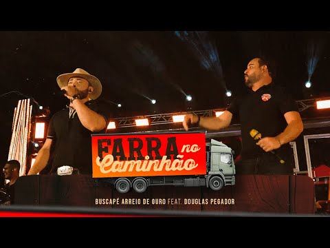 Buscapé Arreio de Ouro e Douglas Pegador - Farra no Caminhão (DVD Farra no Caminhão)