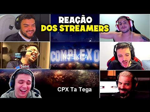 REAÇÃO DOS STREAMERS AO ESCUTAR A MÚSICA DO COMPLEXO RP - CPX TÁ TEGA (DJ Noiskita)