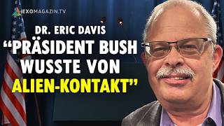 Dr. Eric Davis: "Präsident Bush wusste von Alien-Kontakt auf Holloman Air Force Base" (Teil 2)