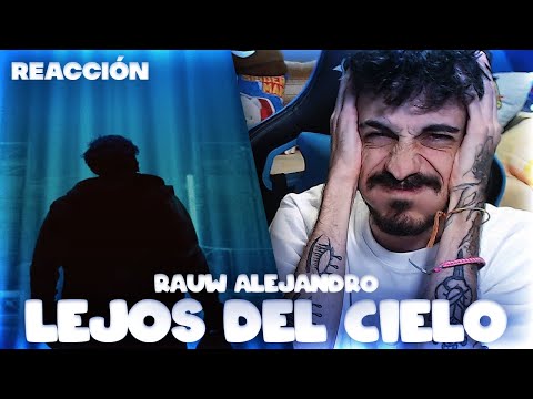 INCREÍBLE 😲 REACCIÓN a Rauw Alejandro - LEJOS DEL CIELO