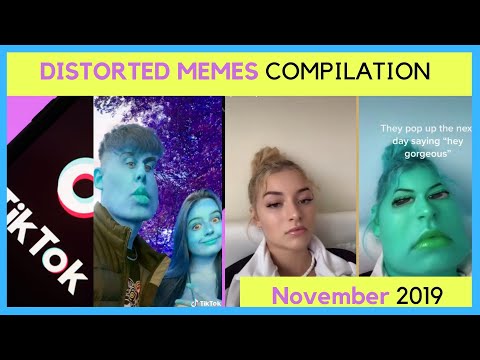 Distorted Memes Tik Tok Video Compilation