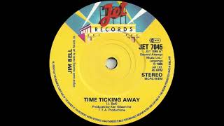 Jim Bell - Time Ticking Away