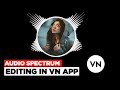 Audio Spectrum Video Editing In Vn App How To Make Audio Spectrum In Vn App Music Visualizer