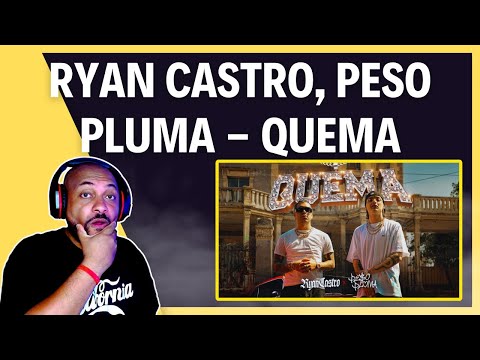 FIRST TIME REACTING TO | Ryan Castro, Peso Pluma - QUEMA 🔥 (Video Oficial)